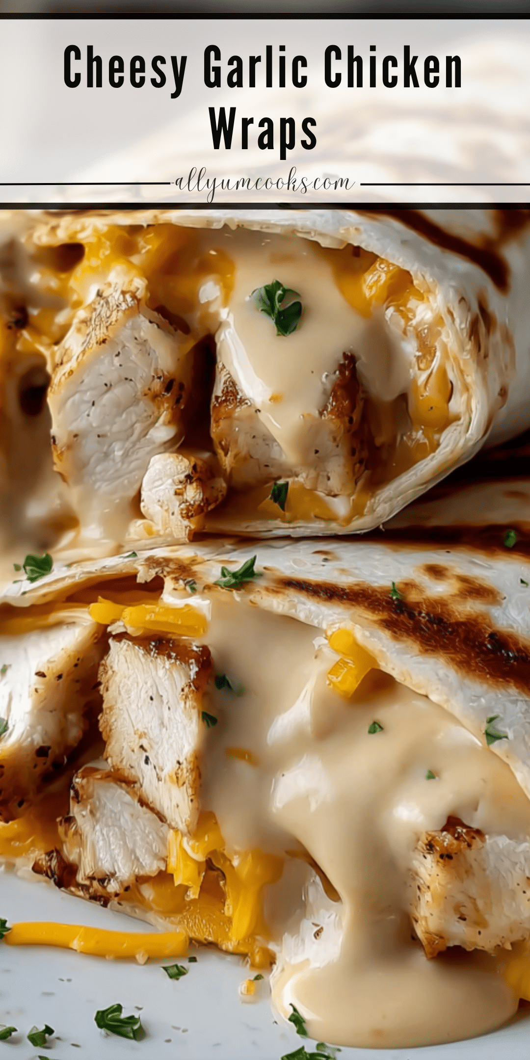 Easy Cheesy Garlic Chicken Wraps | All Yum Cooks