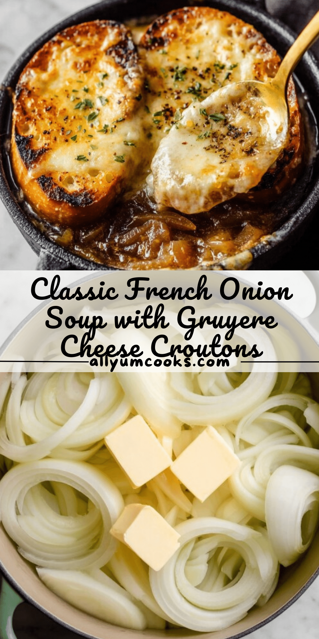 French Onion Soup with Gruyere Cheese Croutons | Cozy & Delicious